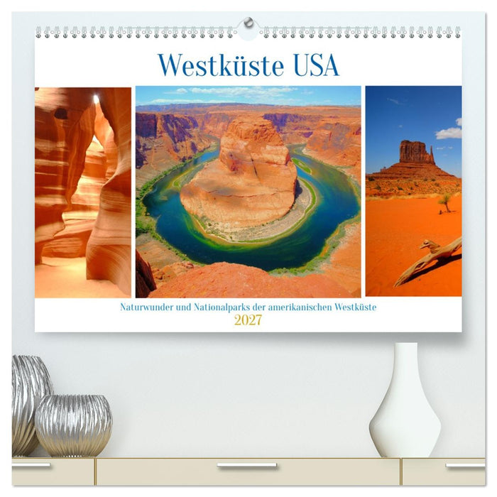 Naturwunder und Nationalparks der amerikanischen Westküste (CALVENDO Premium Wandkalender 2027)