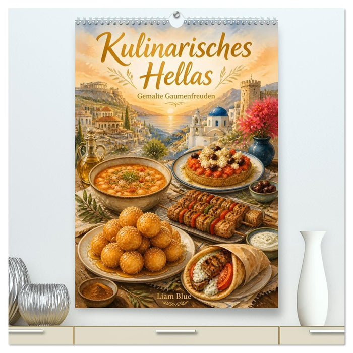 Kulinarisches Hellas - Gemalte Gaumenfreuden (CALVENDO Premium Wandkalender 2027)