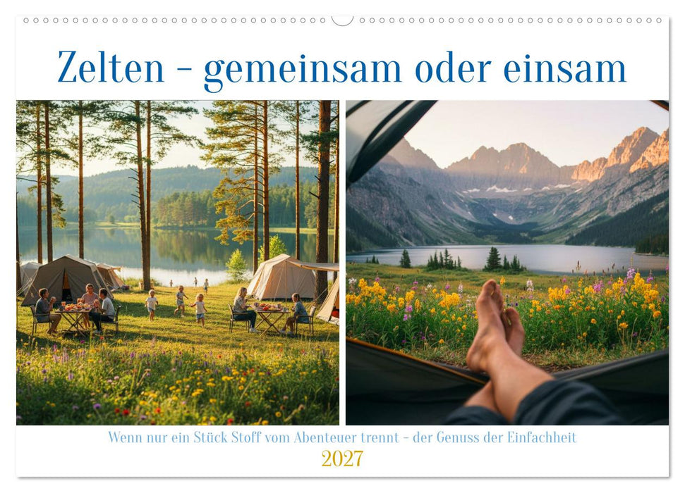 Zelten - gemeinsam oder einsam (CALVENDO Wandkalender 2027)