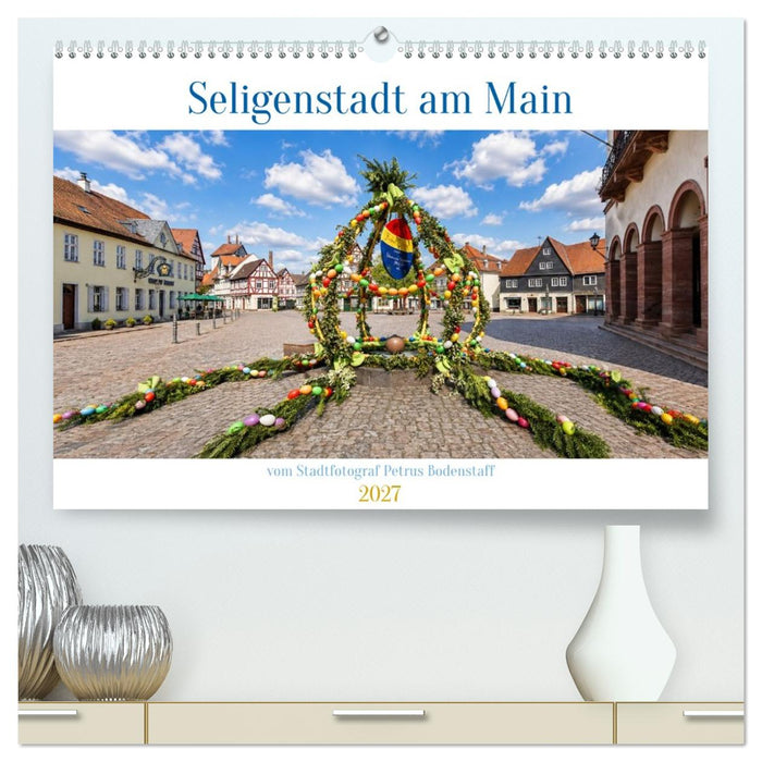 Seligenstadt am Main (CALVENDO Premium Wandkalender 2027)