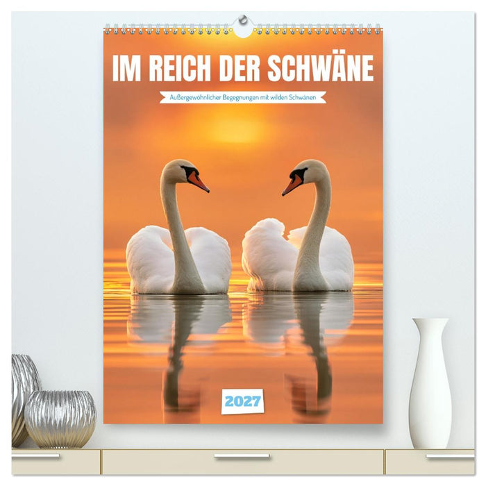 Im Reich der Schwäne (CALVENDO Premium Wandkalender 2027)