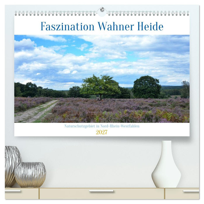 Faszination Wahner Heide (CALVENDO Premium Wandkalender 2027)