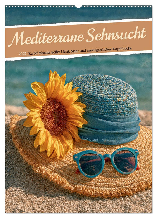 Mediterrane Sehnsucht (CALVENDO Wandkalender 2027)