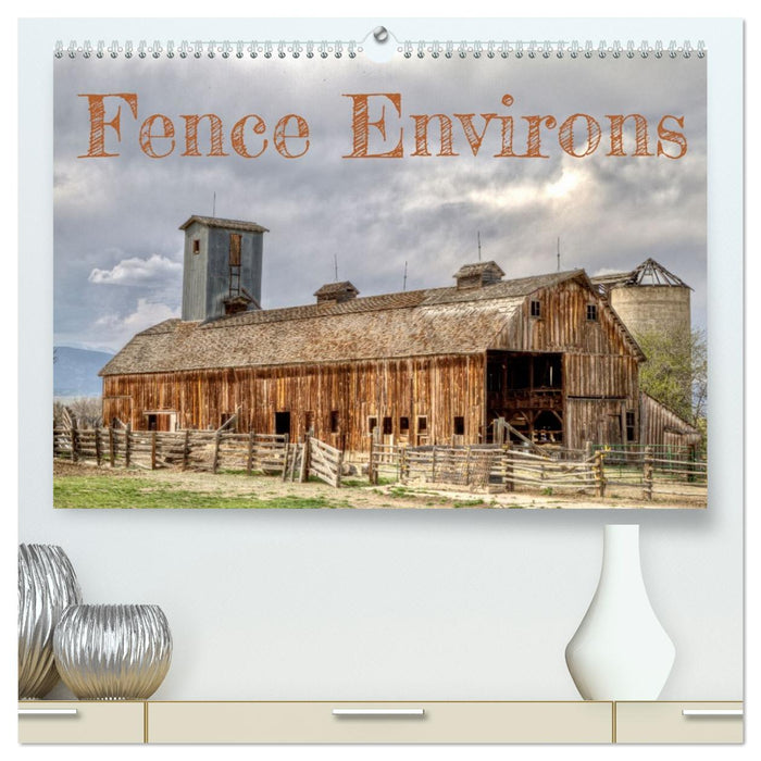 Fence Environs (CALVENDO Premium-Calendar 2027)