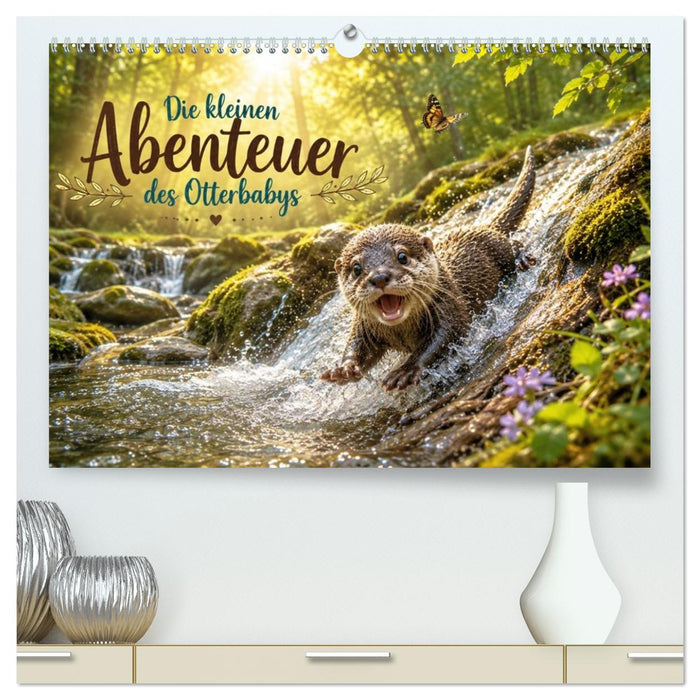 Die kleinen Abenteuer des Otterbabys (CALVENDO Premium Wandkalender 2027)