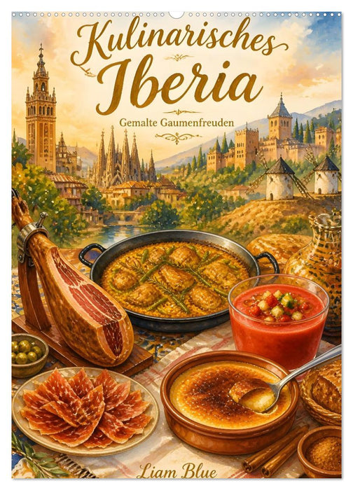Kulinarisches Iberia - Gemalte Gaumenfreuden (CALVENDO Wandkalender 2027)