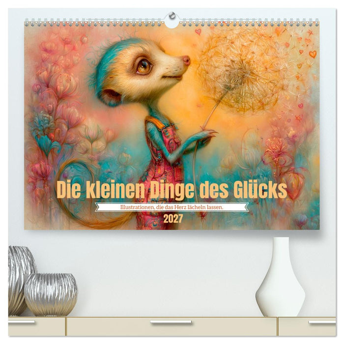 Die kleinen Dinge des Glücks (CALVENDO Premium Wandkalender 2027)