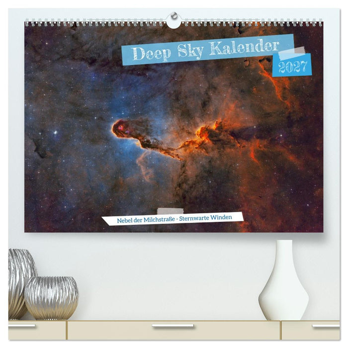 Deep Sky Kalender (CALVENDO Premium Wandkalender 2027)