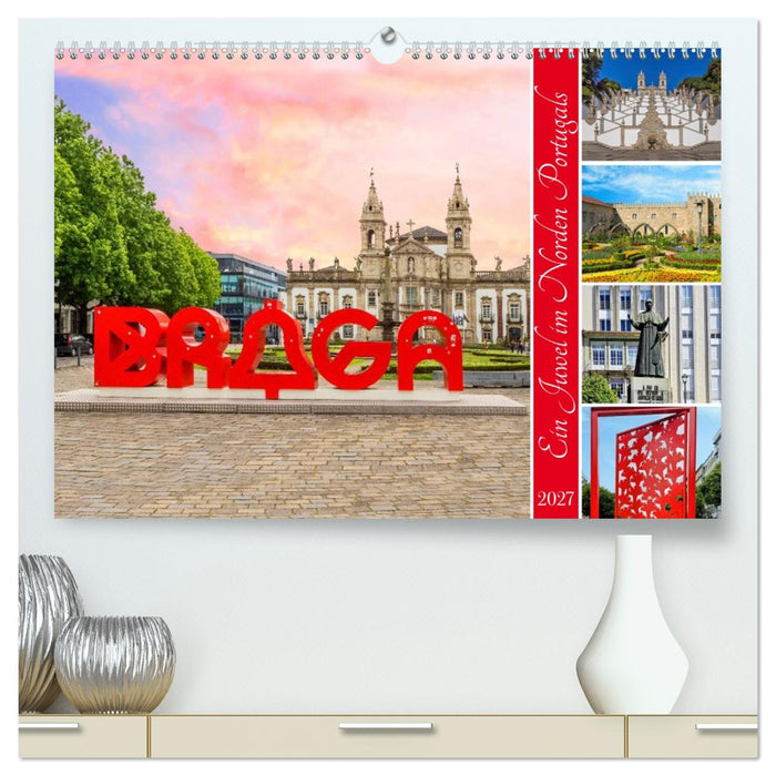Braga (CALVENDO Premium Wandkalender 2027)