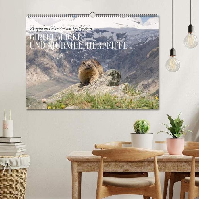 Bergauf ins Paradies am Großglockner - Gipfelblicke und Murmeltierpfiffe (CALVENDO Wandkalender 2027)