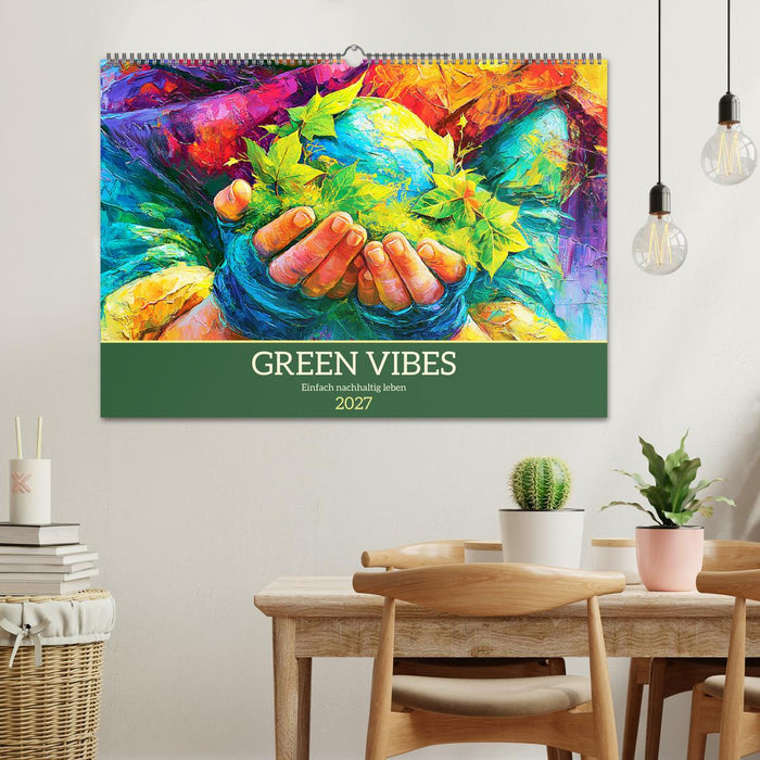 Green Vibes. Einfach nachhaltig leben (CALVENDO Wandkalender 2027)