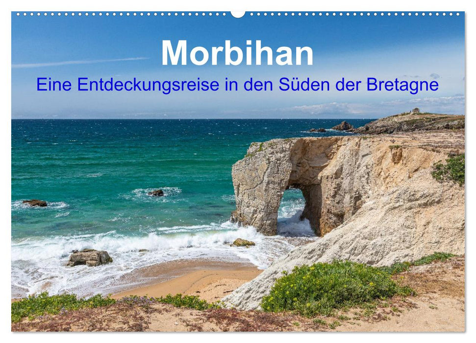 Morbihan - Eine Entdeckungsreise in den Süden der Bretagne (CALVENDO Wandkalender 2027)