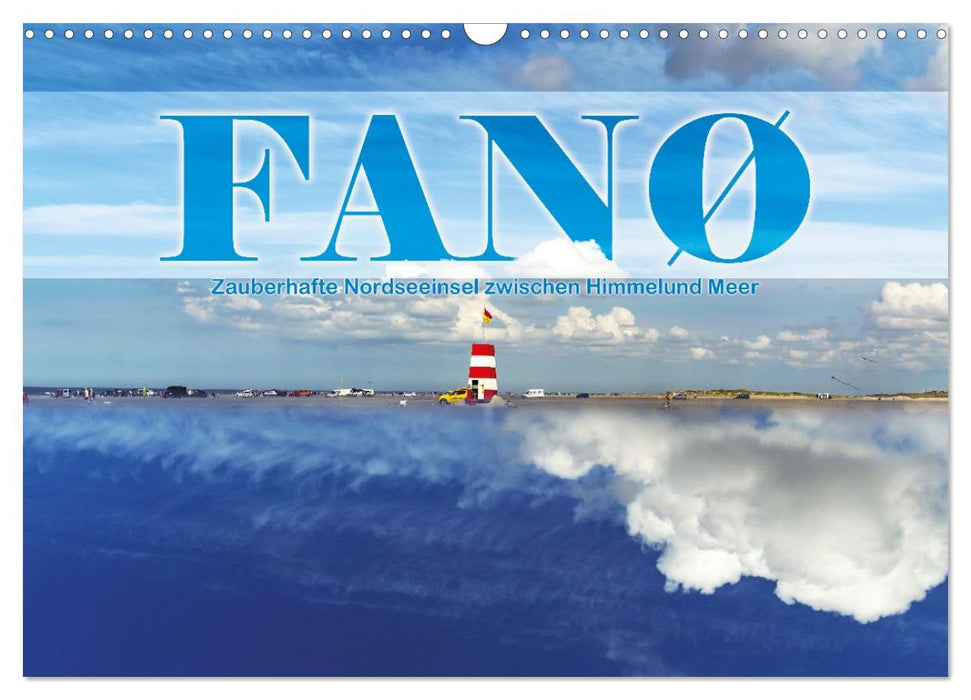 Fanø - zauberhafte Nordseeinsel zwischen Himmel und Meer (CALVENDO Wandkalender 2027)