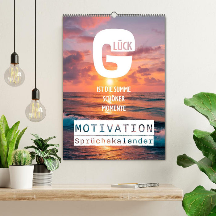 Motivation Sprüchekalender - Glück ist die Summe schöner Momente (CALVENDO Wandkalender 2027)