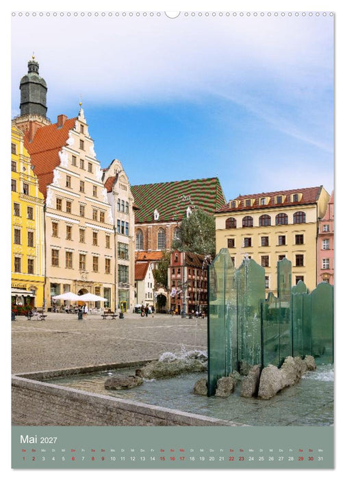 Zeitloses Breslau. Zwischen Brücken, Inseln und bunten Fassaden (CALVENDO Premium Wandkalender 2027)
