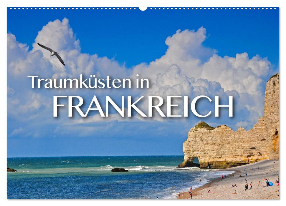Traumküsten in Frankreich (CALVENDO Wandkalender 2027)