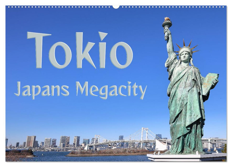 Tokio - Japans Megacity (CALVENDO Wandkalender 2027)