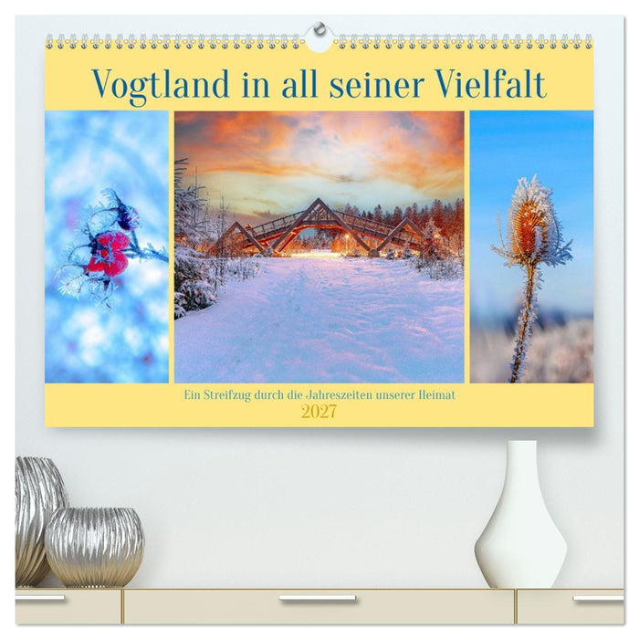 Vogtland in all seiner Vielfalt (CALVENDO Premium Wandkalender 2027)