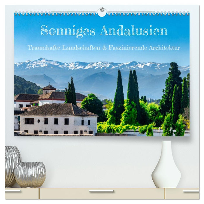Sonniges Andalusien (CALVENDO Premium Wandkalender 2027)