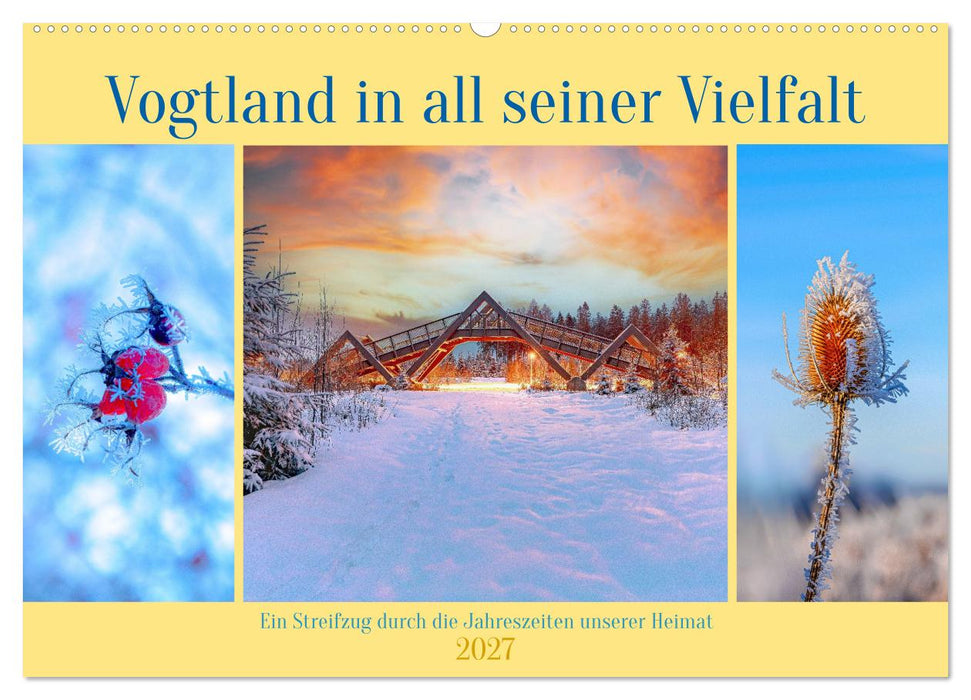 Vogtland in all seiner Vielfalt (CALVENDO Wandkalender 2027)