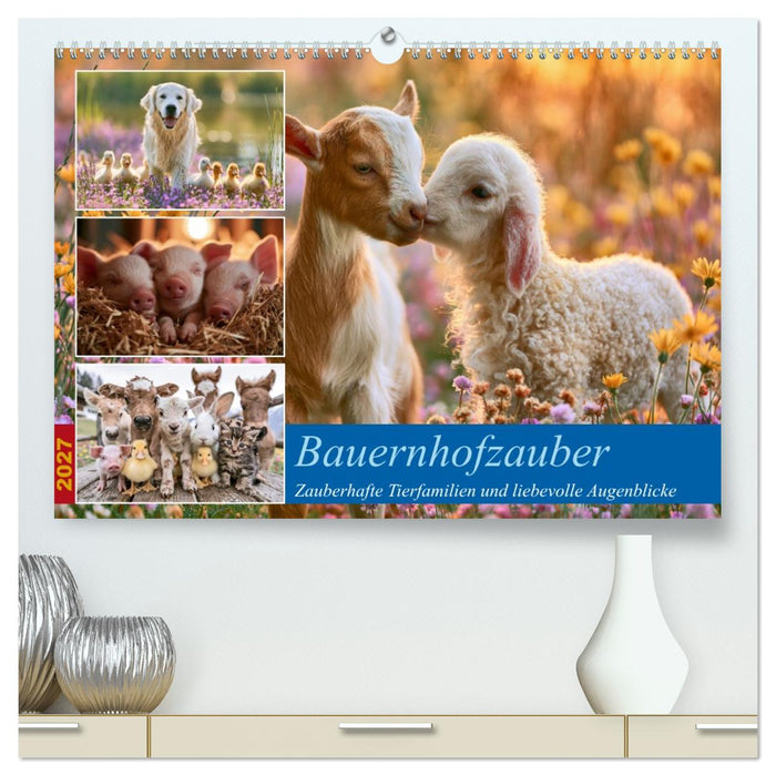 Bauernhofzauber (CALVENDO Premium Wandkalender 2027)