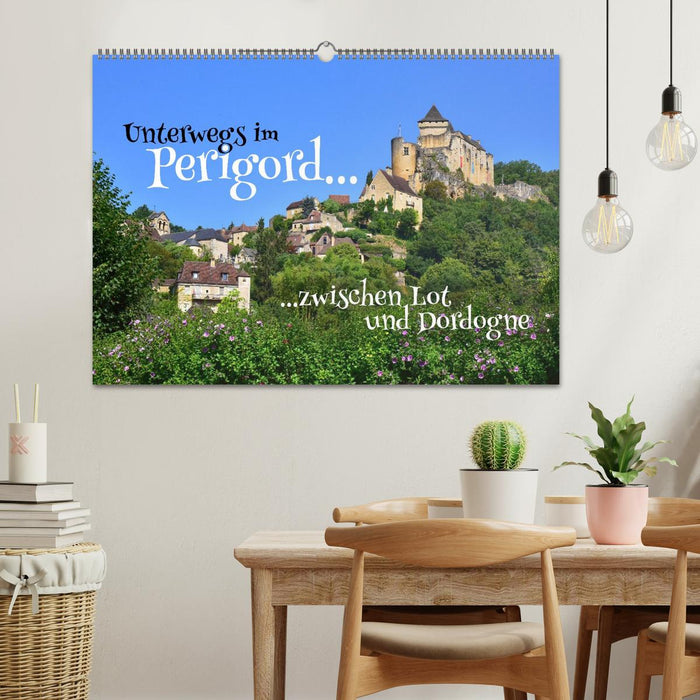 Unterwegs im Perigord zwischen Lot und Dordogne (CALVENDO Wandkalender 2027)