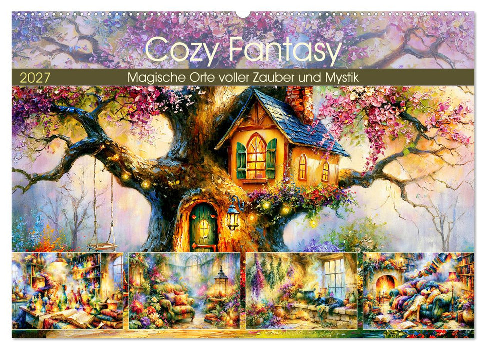 Cozy Fantasy. Magische Orte voller Zauber und Mystik (CALVENDO Wandkalender 2027)