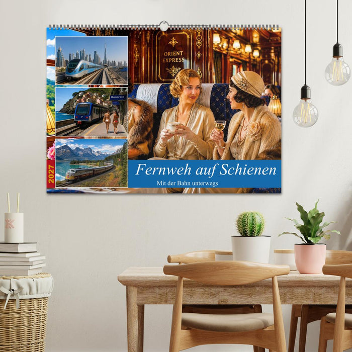 Fernweh auf Schienen (CALVENDO Wandkalender 2027)