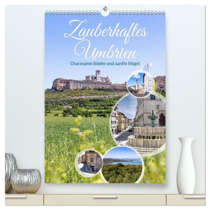 Zauberhaftes Umbrien. Charmante Städte und sanfte Hügel (CALVENDO Premium Wandkalender 2027)