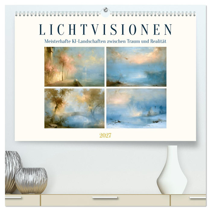 Lichtvisionen (CALVENDO Premium Wandkalender 2027)