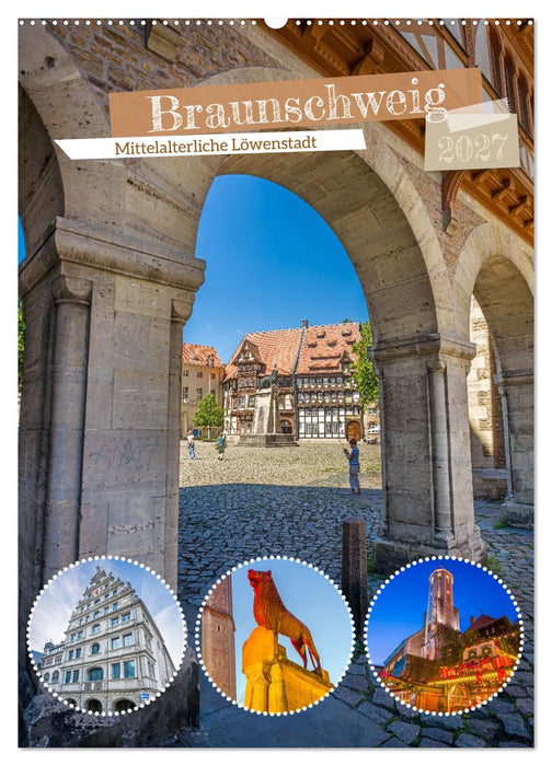 Braunschweig - Mittelalterliche Löwenstadt (CALVENDO Wandkalender 2027)