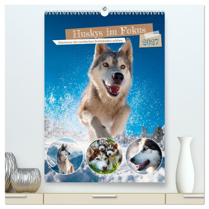Huskys im Fokus (CALVENDO Premium Wandkalender 2027)