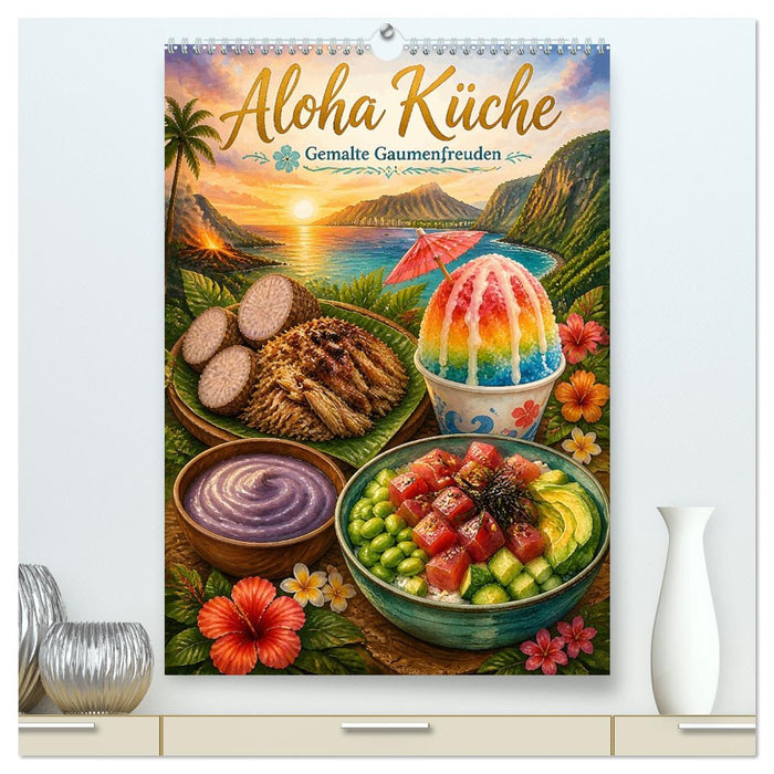 Aloha Küche - Gemalte Gaumenfreuden (CALVENDO Premium Wandkalender 2027)