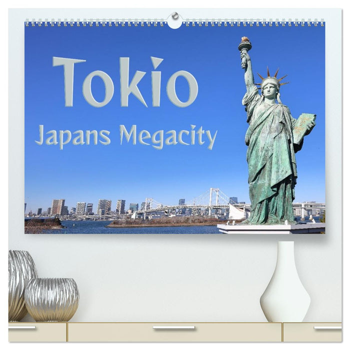 Tokio - Japans Megacity (CALVENDO Premium Wandkalender 2027)