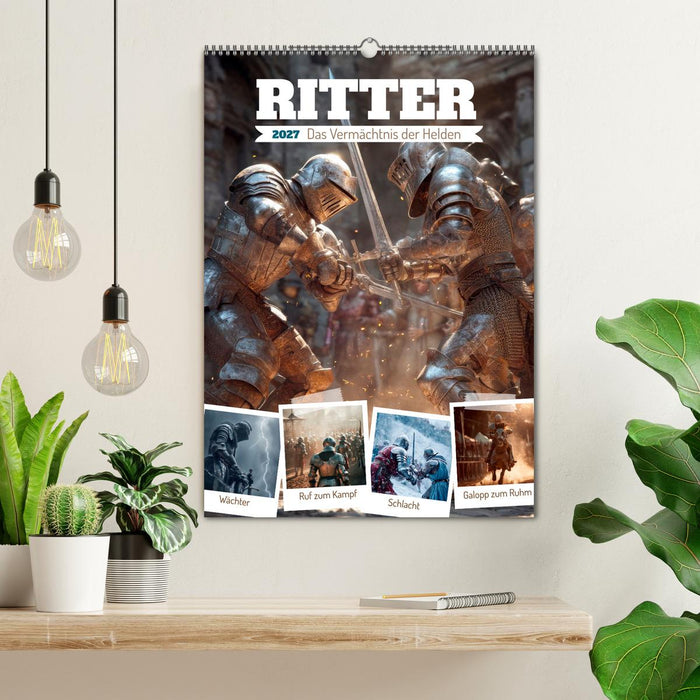 Ritter - Das Vermächtnis der Helden (CALVENDO Wandkalender 2027)