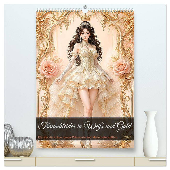 Traumkleider in Weiß und Gold (CALVENDO Premium Wandkalender 2027)