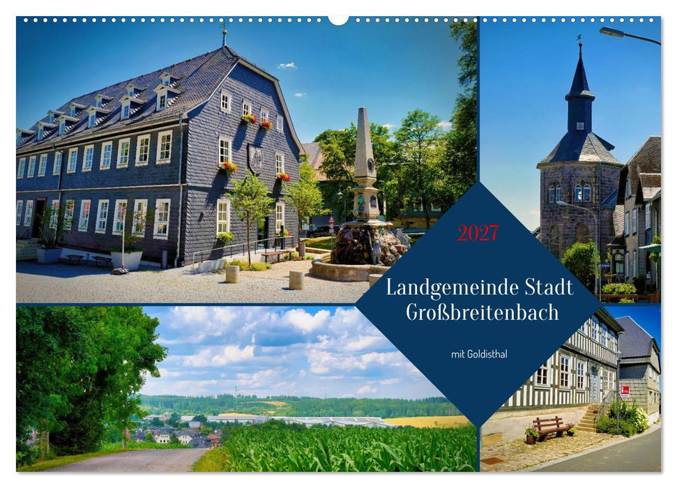 Landgemeinde Stadt Großbreitenbach - mit Goldisthal (CALVENDO Wandkalender 2027)