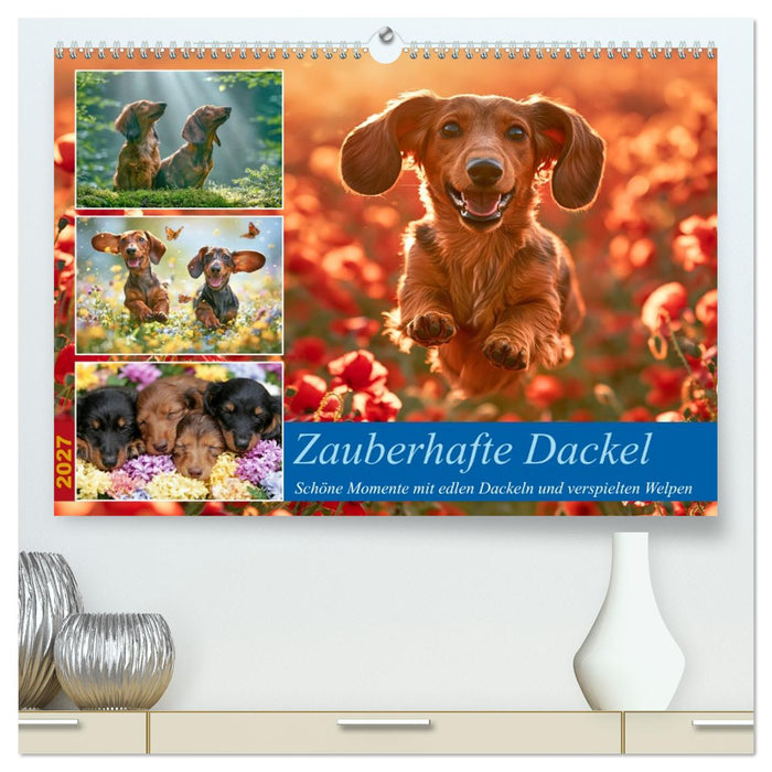 Zauberhafte Dackel (CALVENDO Premium Wandkalender 2027)