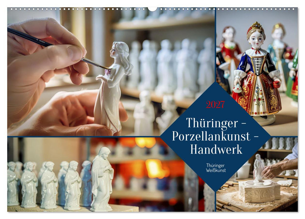 Thüringer - Porzellankunst - Handwerk (CALVENDO Wandkalender 2027)