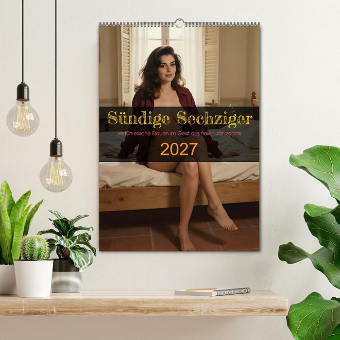 Sündige Sechziger (CALVENDO Wandkalender 2027)