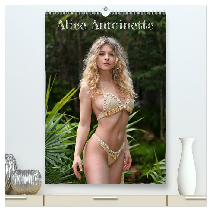 Alice Antoinette (CALVENDO Premium Wandkalender 2027)