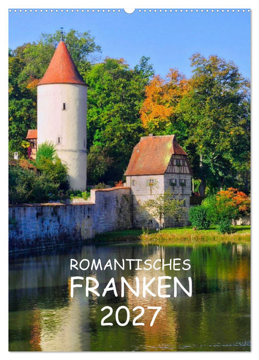 Romantisches Franken (CALVENDO Wandkalender 2027)
