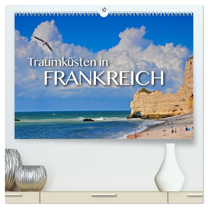 Traumküsten in Frankreich (CALVENDO Premium Wandkalender 2027)