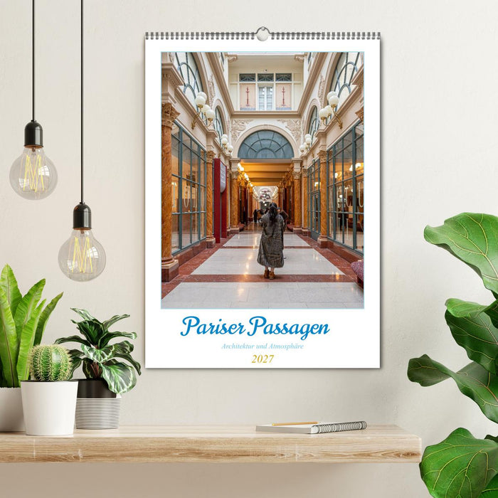 Pariser Passagen – Architektur und Atmosphäre (CALVENDO Wandkalender 2027)