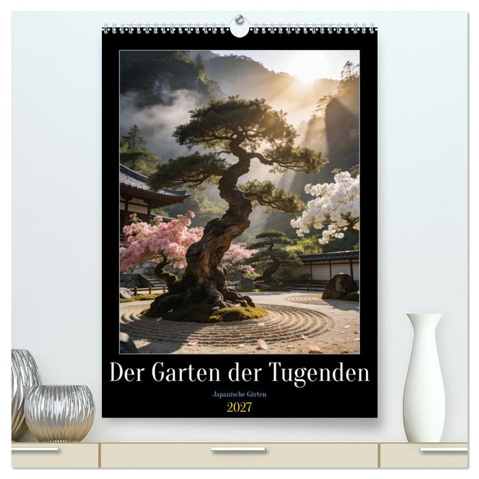 Der Garten der Tugenden (CALVENDO Premium Wandkalender 2027)