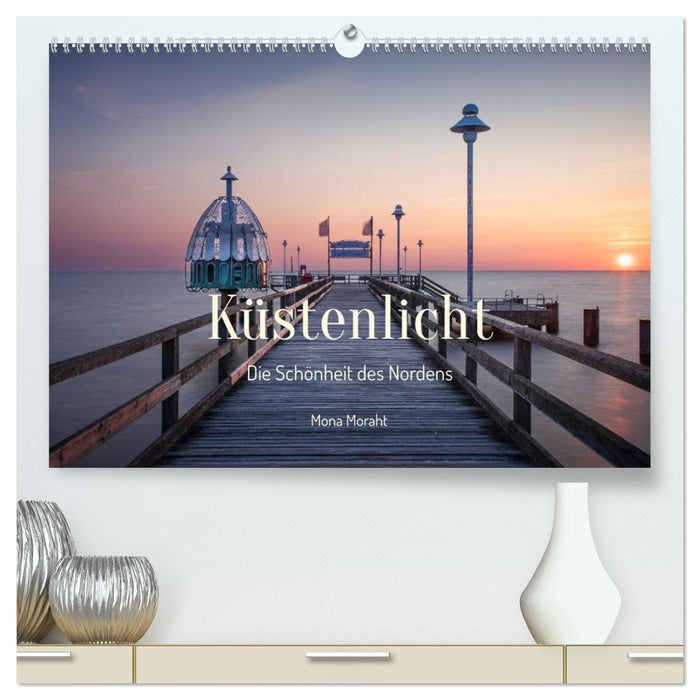 Küstenlicht - Die Schönheit des Nordens (CALVENDO Premium Wandkalender 2027)