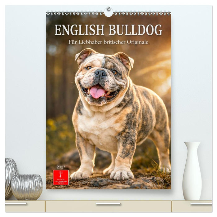 English Bulldog - Für Liebhaber britischer Originale (CALVENDO Premium Wandkalender 2027)