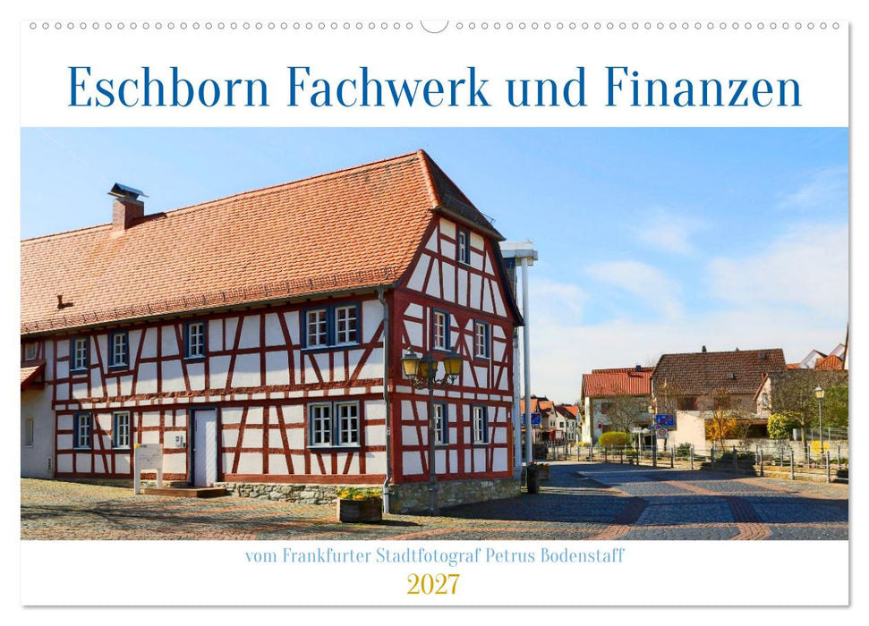 Eschborn Fachwerk und Finanzen (CALVENDO Wandkalender 2027)