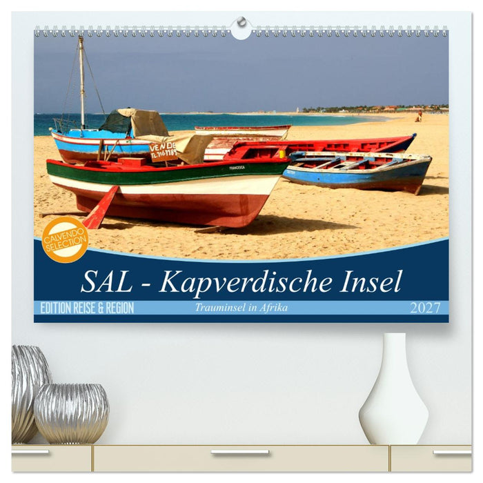 SAL - Kapverdische Insel (CALVENDO Premium Wandkalender 2027)