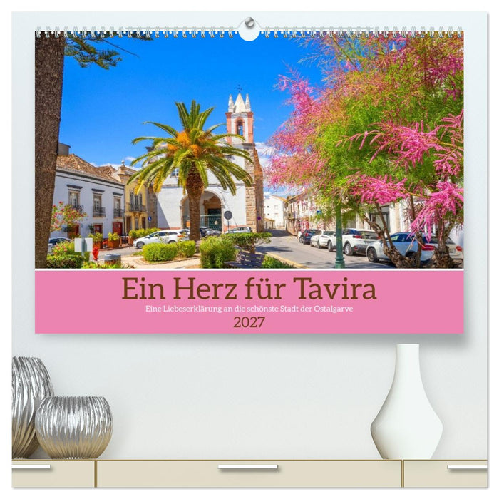 Ein Herz für Tavira (CALVENDO Premium Wandkalender 2027)